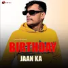 About Birthday Jaan Ka Song